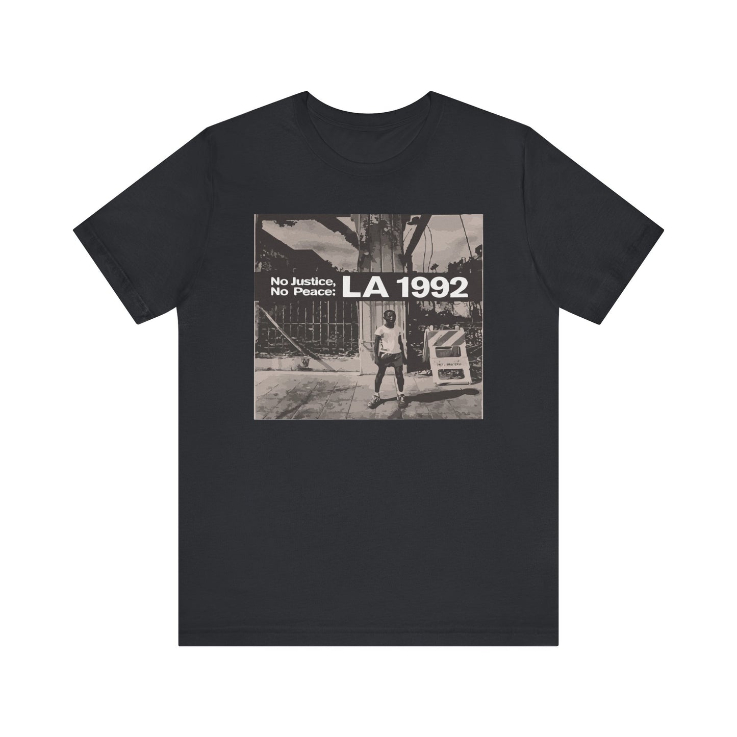 1992 LA Unisex Tee - No Justice No Peace T-shirt